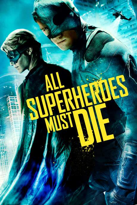 All Superheroes Must Die